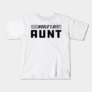 Aunt - World's best Aunt Kids T-Shirt